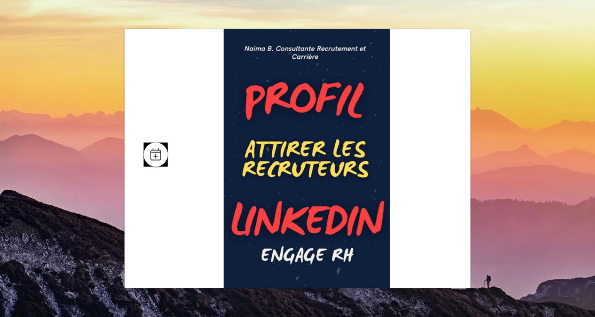 Avoir un profil Linkedin qui attire les recruteurs
